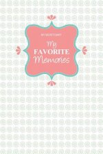 My Secret Diary: My Favorite Memories