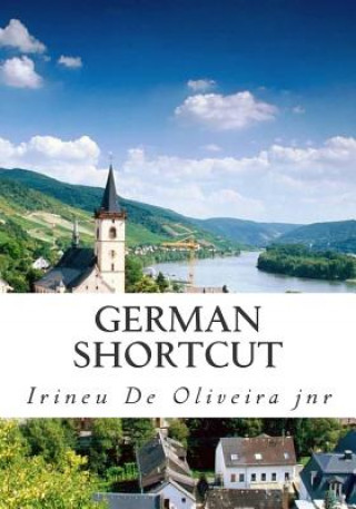 German Shortcut: Transfer your Knowledge from English and Speak Instant German!