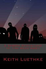 A Zombie Apocalypse 12: The Dead Army