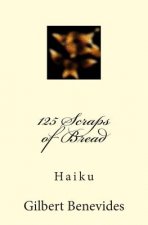 125 Scraps of Bread: Haiku
