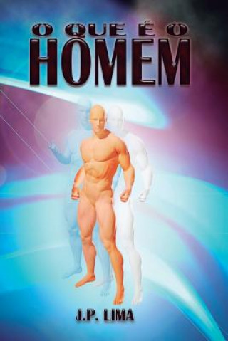 O que é o homem.