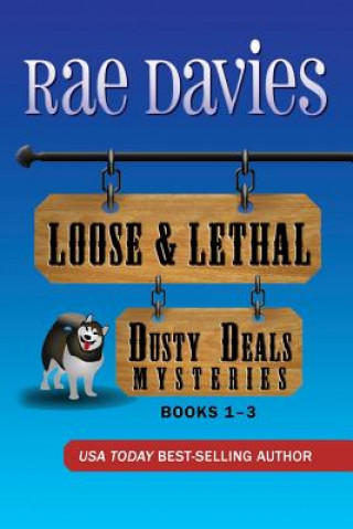 Loose & Lethal: Dusty Deals Mystery Series Box Set: Books 1 - 3