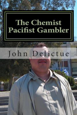 The Chemist Pacifist Gambler