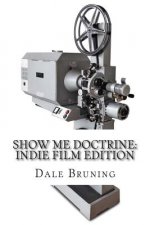 Show Me Doctrine: Indie Film Edition