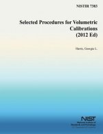 Selected Procedures for Volumetric Calibrations (2012 Ed)