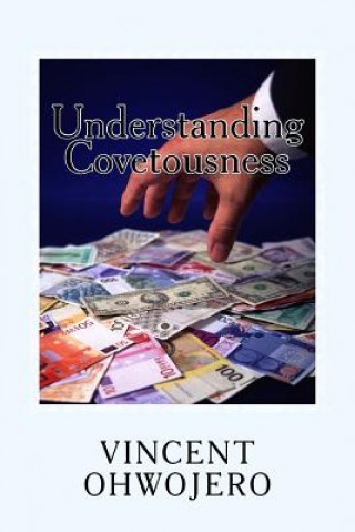 Understanding Covetousness