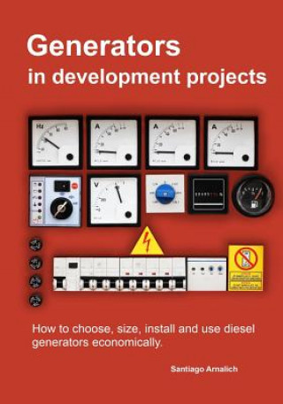 Generators in development projects: How to choose, size, install and use diesel generators economically.