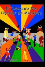 El Llamado del Tejedor de Milagros