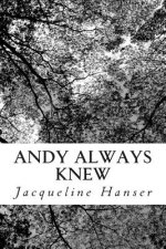 Andy Always Knew: The love of two brothers hold their family together as a hidden grave is exposed and ghosts are raised from the dead.