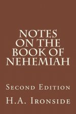 Notes On The Book Of Nehemiah: Second Edition