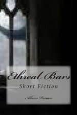 Ethreal Bars: Short Fiction