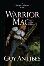Warrior Mage: A Sword of Spells Novel