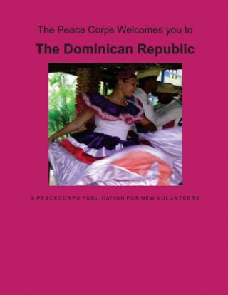 Dominican Republic: A Peace Corps Publication