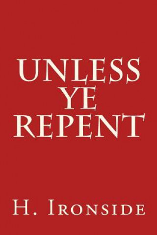 Unless Ye Repent