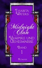 Midnight Clan: Vampire und Geheimnisse