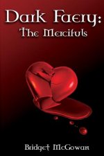 Dark Faery II: The Mercifuls