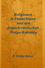 Religionen in Deutschland und den deutsch-russischen Wolga-Kolonien