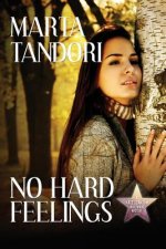 No Hard Feelings: A Kate Stanton Mystery