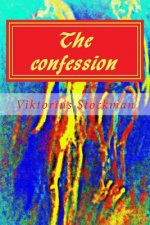 The confession: the art of never admitting anything