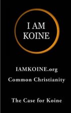The Case for Koine
