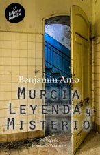 Murcia, leyenda y misterio: 5a Edición - Bolsillo