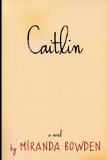 Caitlin: Who is she and who are they?