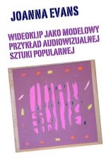 Music Videos as Audiovisual Art: Music Videos in the World of Popular Culture