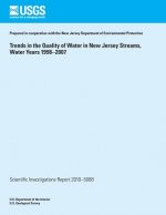 Trends in the Quality of Water in New Jersey Streams, Water Years 1998 - 2007