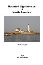 Haunted Lighthouses of North America