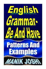English Grammar- Be and Have