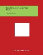 The Mahatma and the Hare: A Dream Story