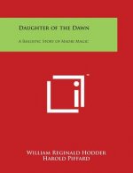 Daughter of the Dawn: A Realistic Story of Maori Magic