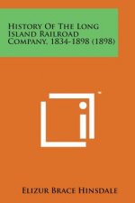 History of the Long Island Railroad Company, 1834-1898 (1898)