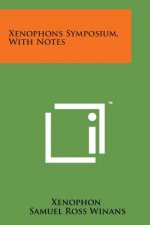 Xenophons Symposium, with Notes