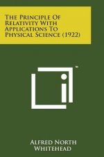 The Principle of Relativity with Applications to Physical Science (1922)