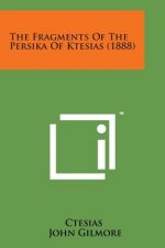 The Fragments of the Persika of Ktesias (1888)