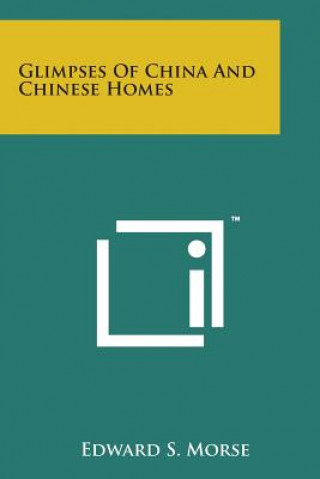 Glimpses of China and Chinese Homes