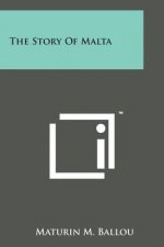 The Story of Malta