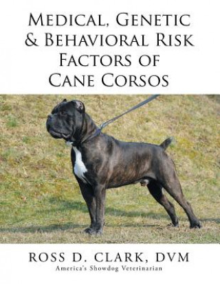 Genetic & Behavioral Risk Factors of Cane Corsos Medical