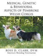 Medical, Genetic & Behavioral Risk Factors of Pembroke Welsh Corgis