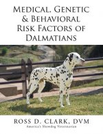 Medical, Genetic & Behavioral Risk Factors of Dalmatians