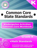 Kindergarten Common Core Workbook: Math Activities