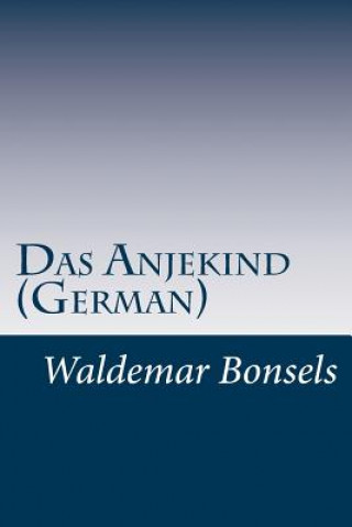 Das Anjekind (German)
