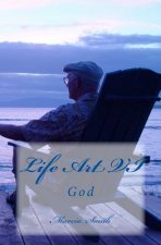 Life Art VI: God