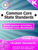 Kindergarten Common Core Workbook: English Activities