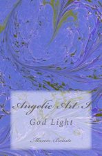 Angelic Art I: God Light