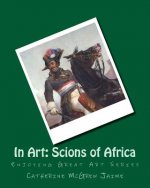 In Art: Scions of Africa