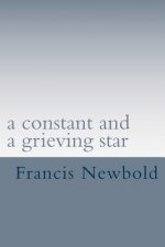 A constant and a grieving star: a life in poetry