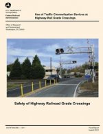 Use of Traffic Channelization Devices at Highway-Rail Grade Crossings
