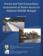 Transit and Trail Connections: Assessment of Visitor Access to National Wildlife Refuge
